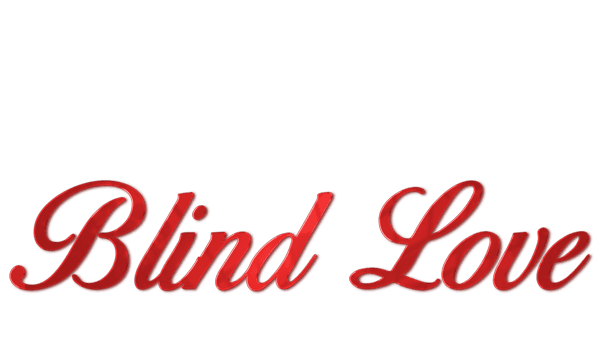 BLIND LOVE 1