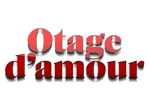 OTAGES D'AMOUR S02