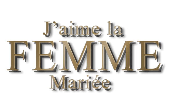 JAIME LA FEMME MARIEE