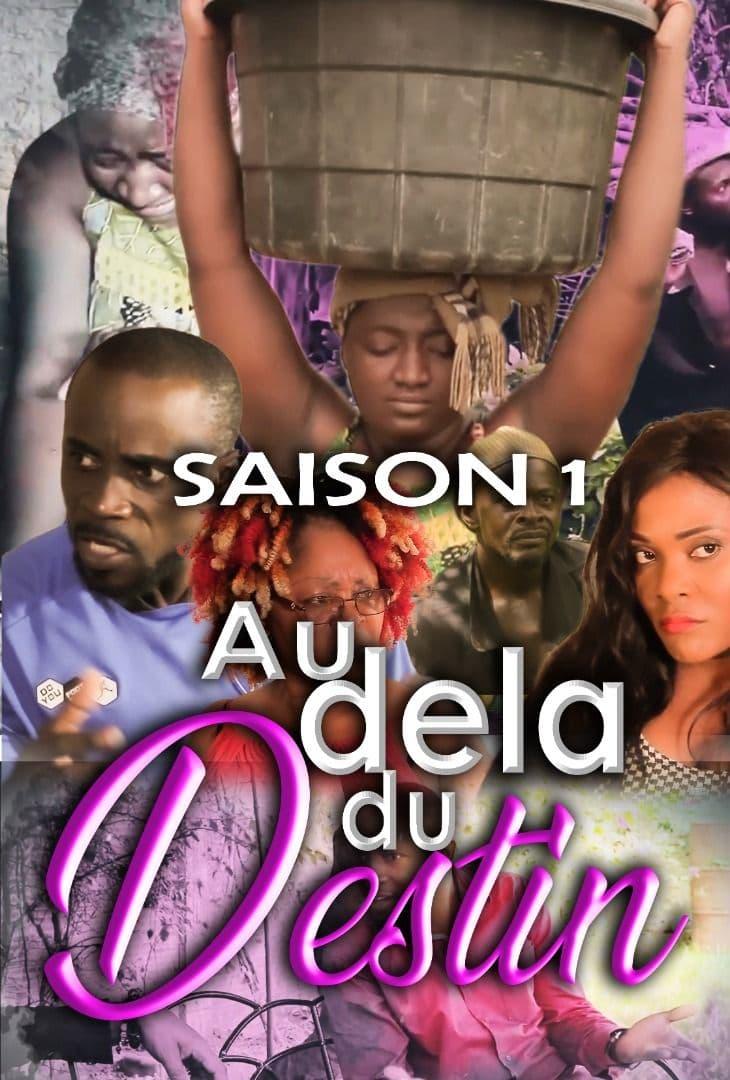 AU DELA DU DESTIN saison 1