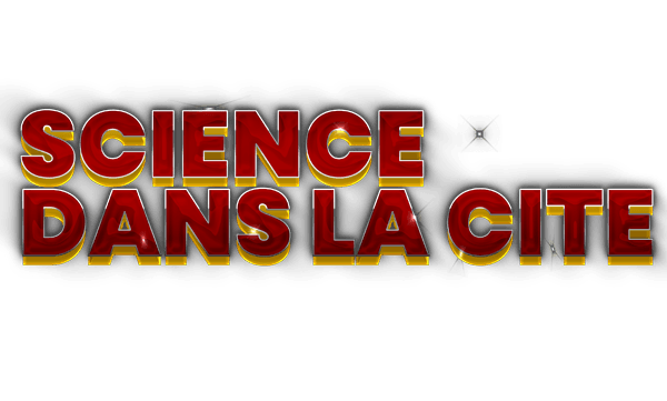 SCIENCE DANS LA CITE