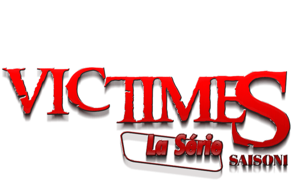 VICTIMES LA SERIE Saison 1