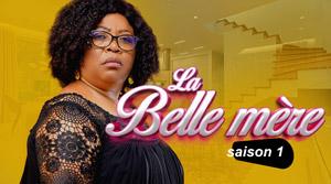 LA BELLE-MERE saison 1