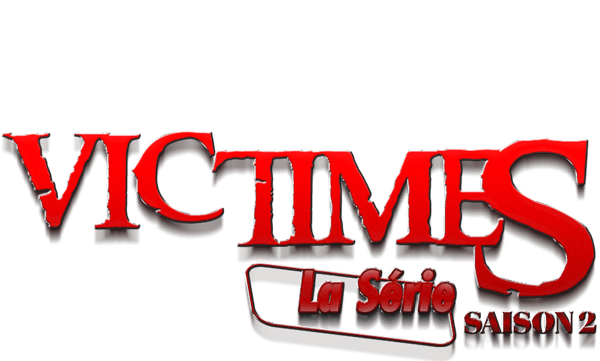 VICTIMES LA SERIE Saison 2