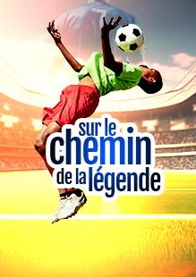 Sur le chemin de la légende